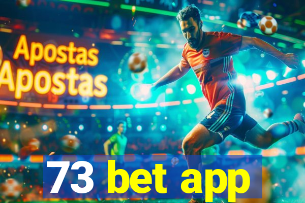 73 bet app